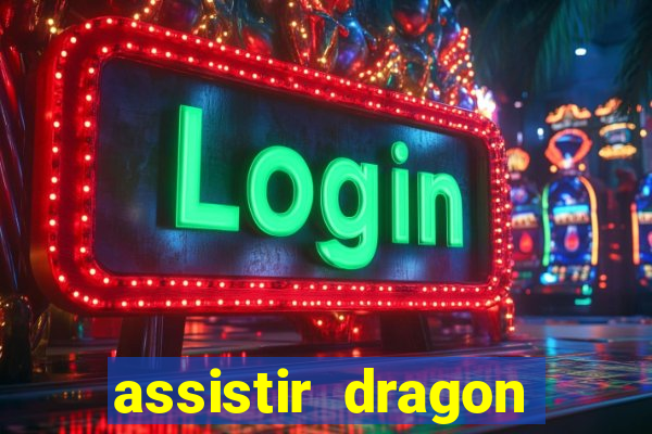 assistir dragon ball kai dublado